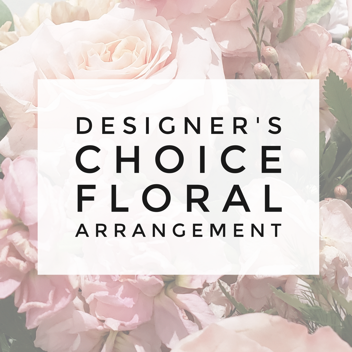Designer's Choice Floral Arrangement – The Flower Shop on Hill Avenue